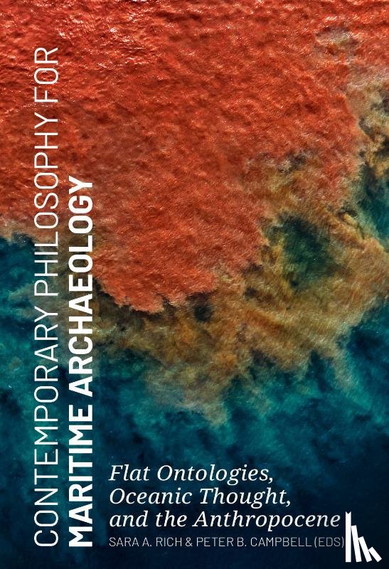  - Contemporary Philosophy for Maritime Archaeology