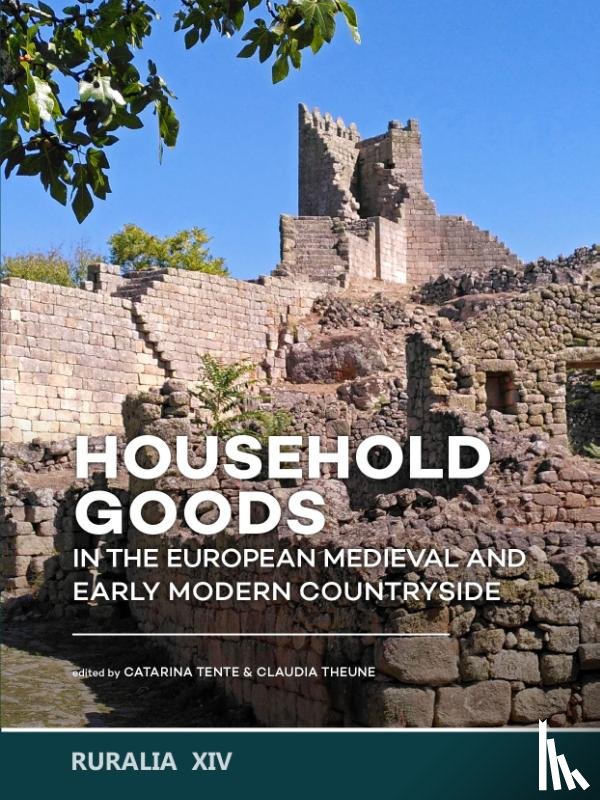  - Household goods in the European Medieval and Early Modern Countryside