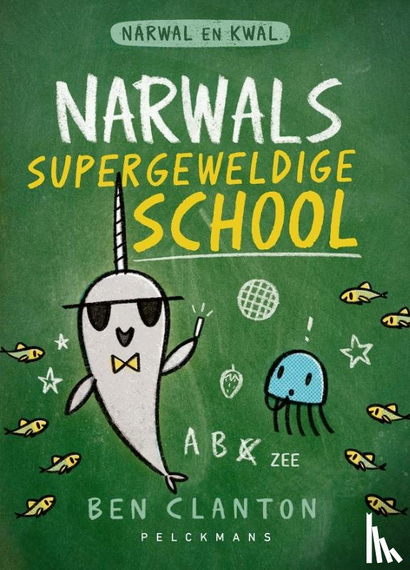 Clanton, Ben - Narwals supergeweldige school