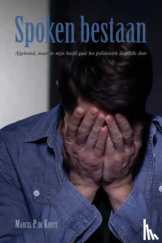 de Korte, Marcel - Spoken bestaan