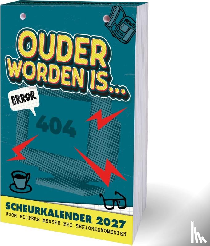 Dirk Neyens - Ouder worden is… scheurkalender 2027