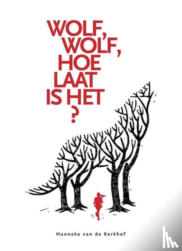 Van de Kerkhof, Hanneke - Wolf, wolf, hoe laat is het?