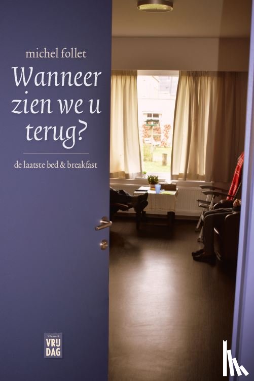 Follet, Michel - Wanneer zien we u terug?