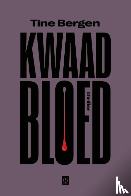 Bergen, Tine - Kwaad bloed