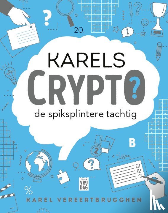Vereertbrugghen, Karel - Karels Crypto: de spiksplintere tachtig