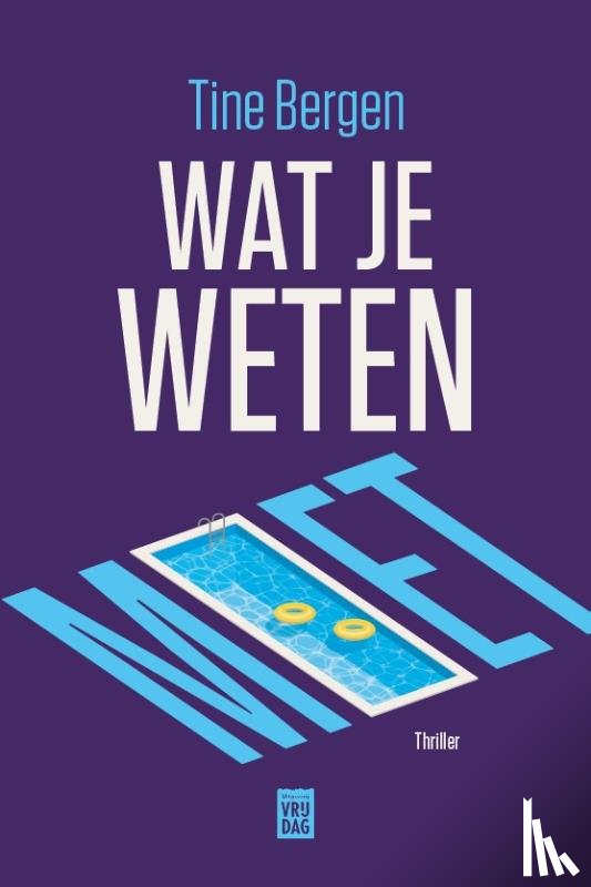 Bergen, Tine - Wat je weten moet