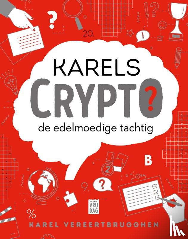 Vereertbrugghen, Karel - Karels Crypto: de edelmoedige tachtig