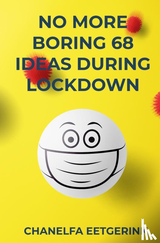 Eetgerink, Chanelfa - NO MORE BORING 68 IDEAS DURING LOCKDOWN
