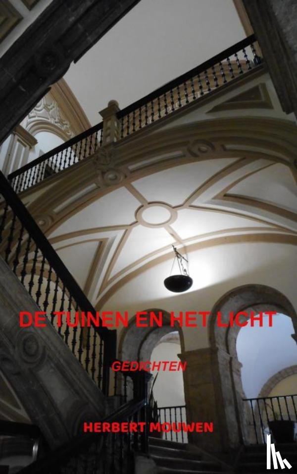 Mouwen, Herbert - De tuinen en het licht