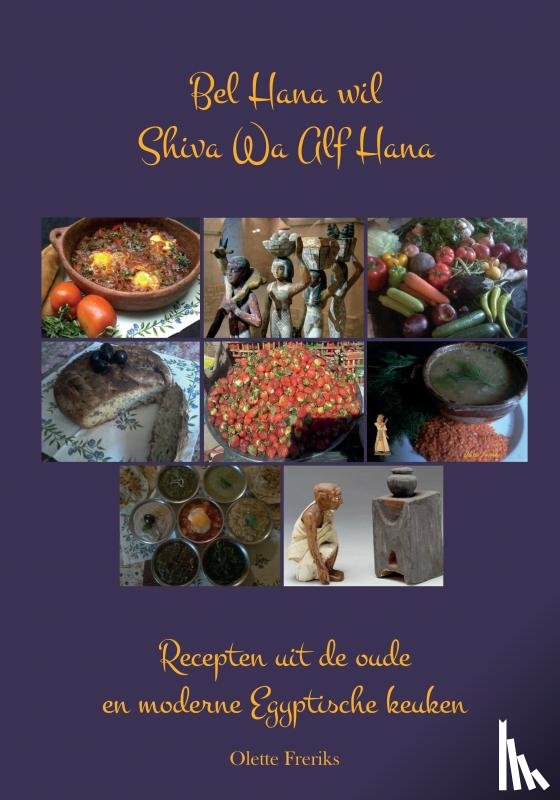 Freriks, Olette - Bel Hana wil Shiva Wa Alf Hana, eet smakelijk met duizend geneugten