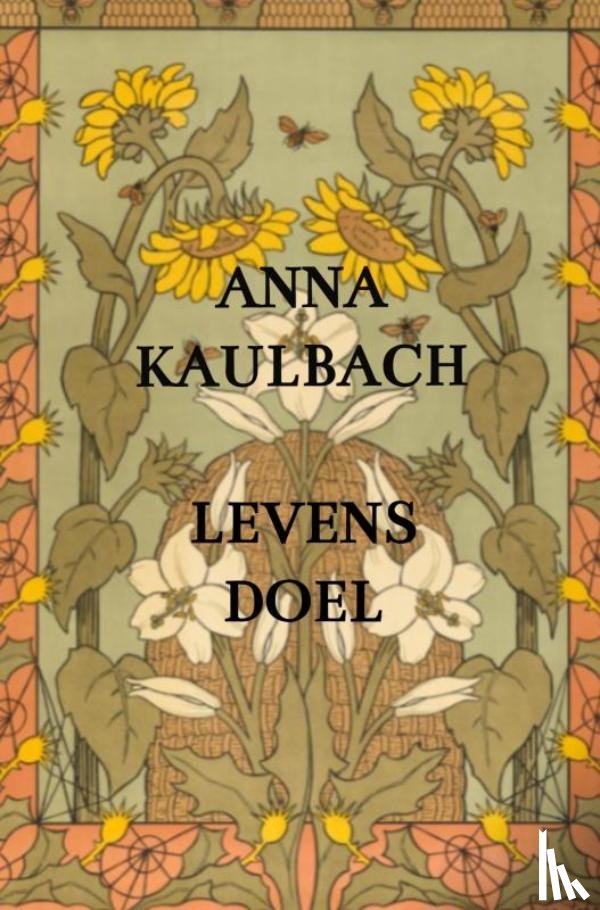 Kaulbach, Anna - Levensdoel