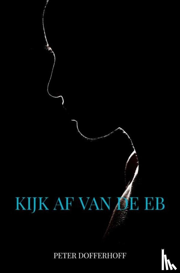 Dofferhoff, Peter - Kijk af van de eb