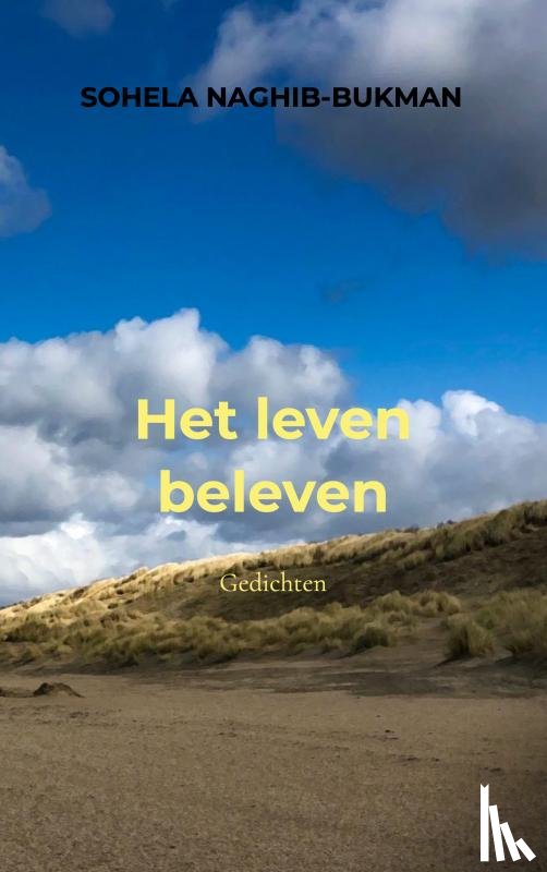 Naghib-Bukman, Sohela - Het leven beleven