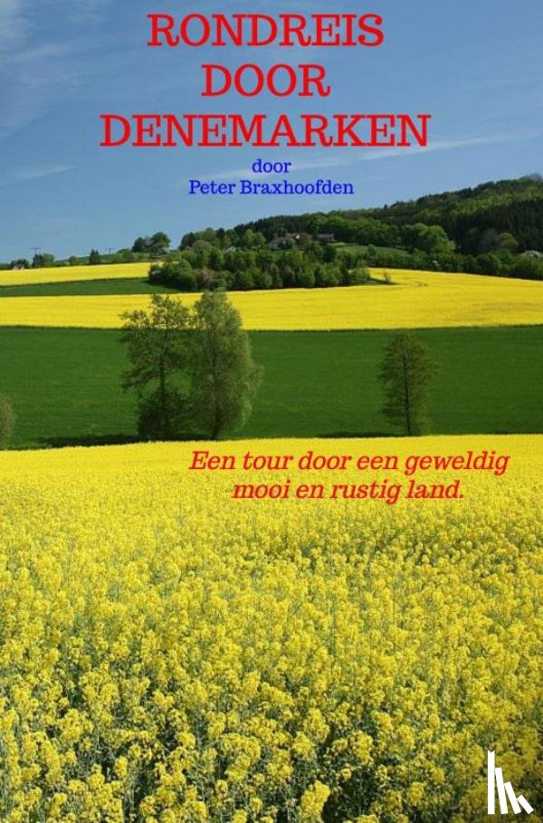 Braxhoofden, Peter - Rondreis door Denemarken