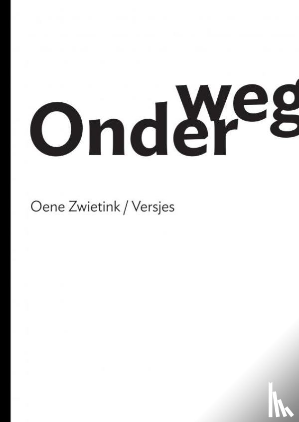 Zwietink, Oene - Onderweg