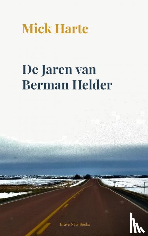 Harte, Mick - De Jaren van Berman Helder
