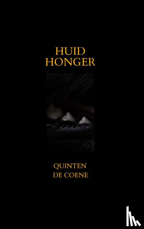 De Coene, Quinten - Huidhonger