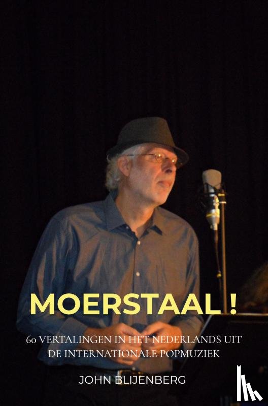 Blijenberg, John - Moerstaal !