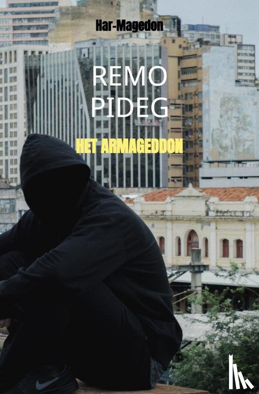 Pideg, Remo - Het Armageddon