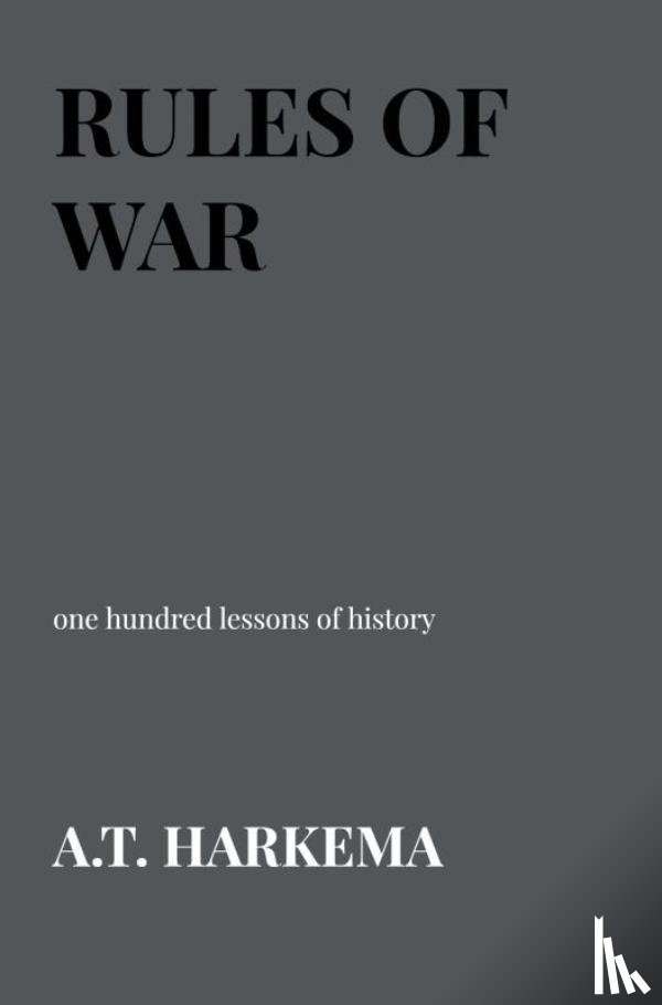 Harkema, A.T. - RULES OF WAR