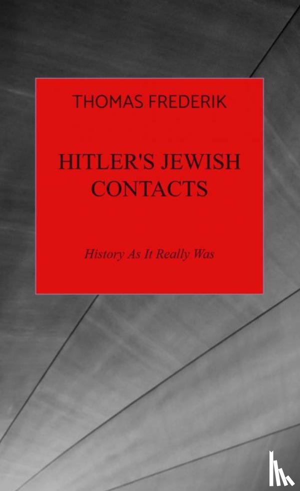 Frederik, Thomas - Hitler's Jewish Contacts