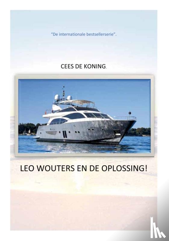 De Koning, Cees - Leo Wouters en de Oplossing