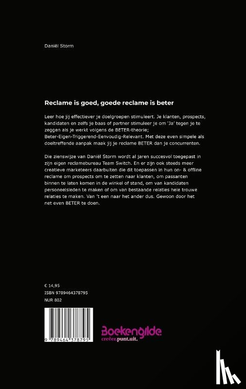 Storm, Daniël - Reclame is goed, goede reclame is beter
