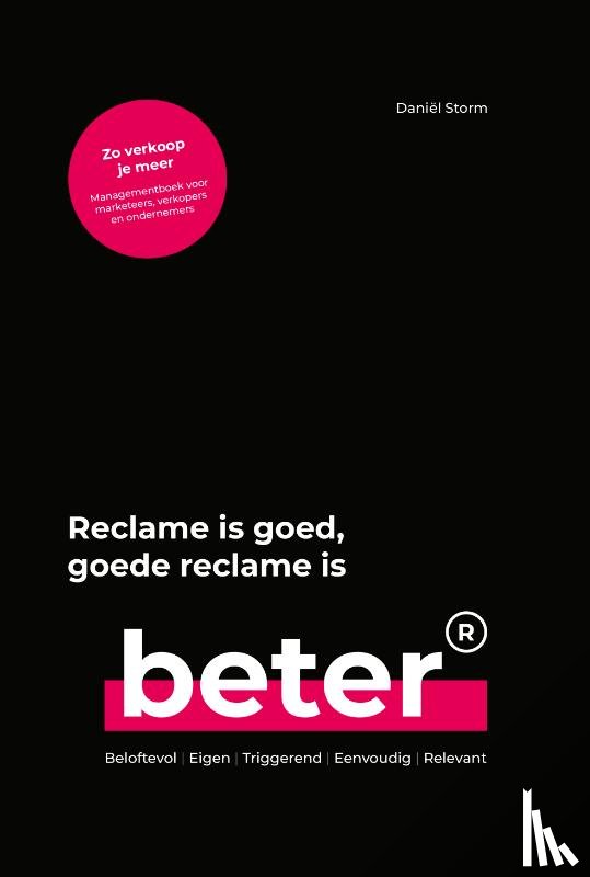 Storm, Daniël - Reclame is goed, goede reclame is beter