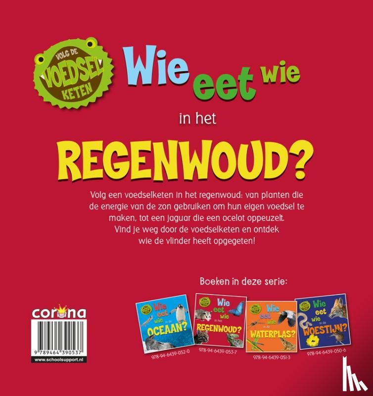 Ridley, Sarah - Wie eet wie in het regenwoud?