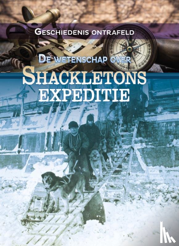 Enz, Tammy - De wetenschap over Shackletons expeditie