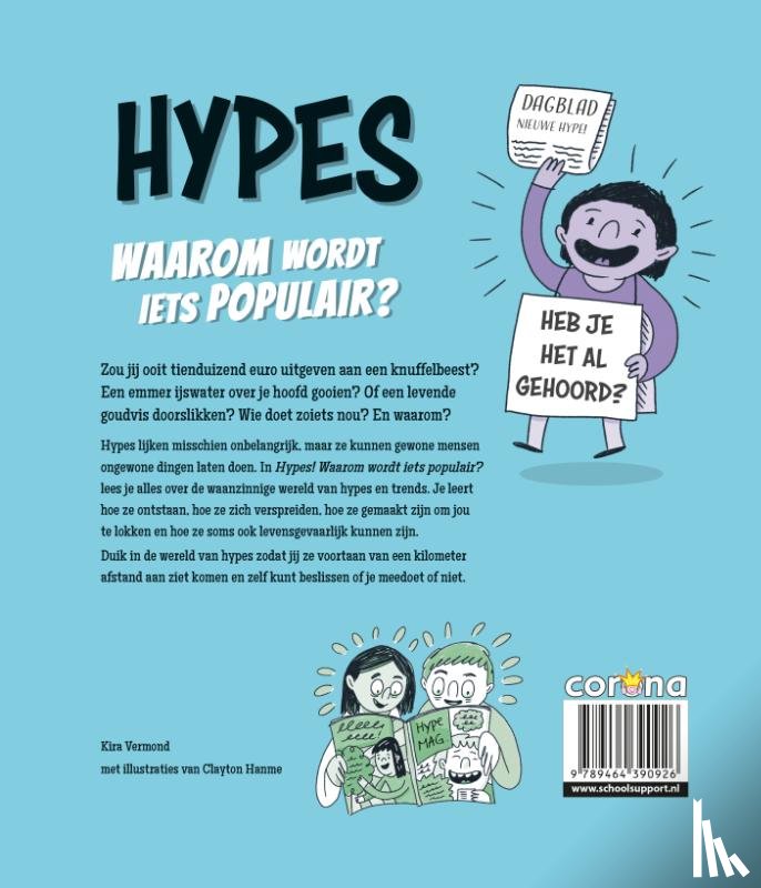 Vermont, Kira - Hypes - Waarom wordt iets populair?