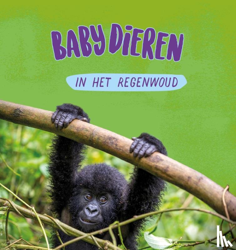 Ridley, Sarah - Babydieren in het regenwoud