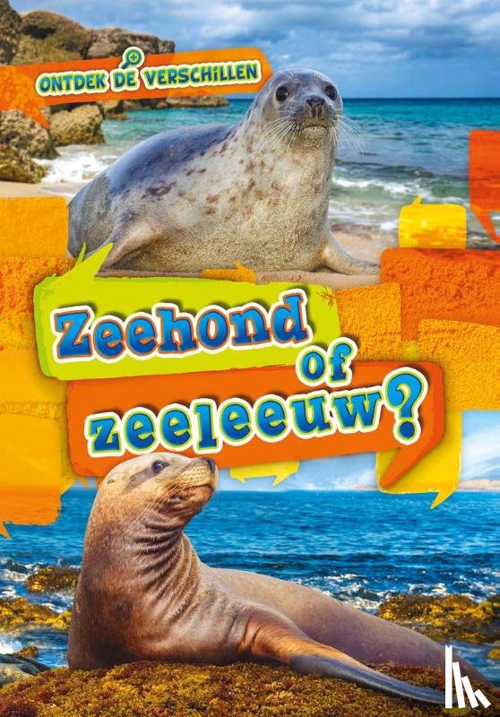 Chang, Kirsten - Zeehond of zeeleeuw?