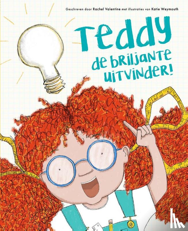 Valentine, Rachel - Teddy de briljante uitvinder