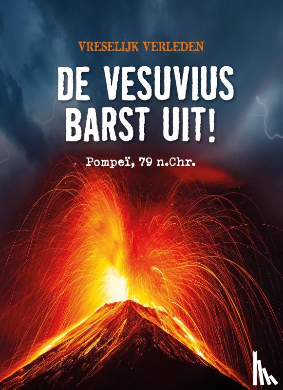 Dickmann, Nancy - De Vesuvius barst uit!