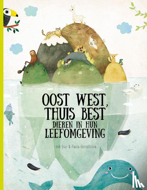 Hanáčková, Pavla - Oost, west, thuis best - dieren in hun leefomgeving