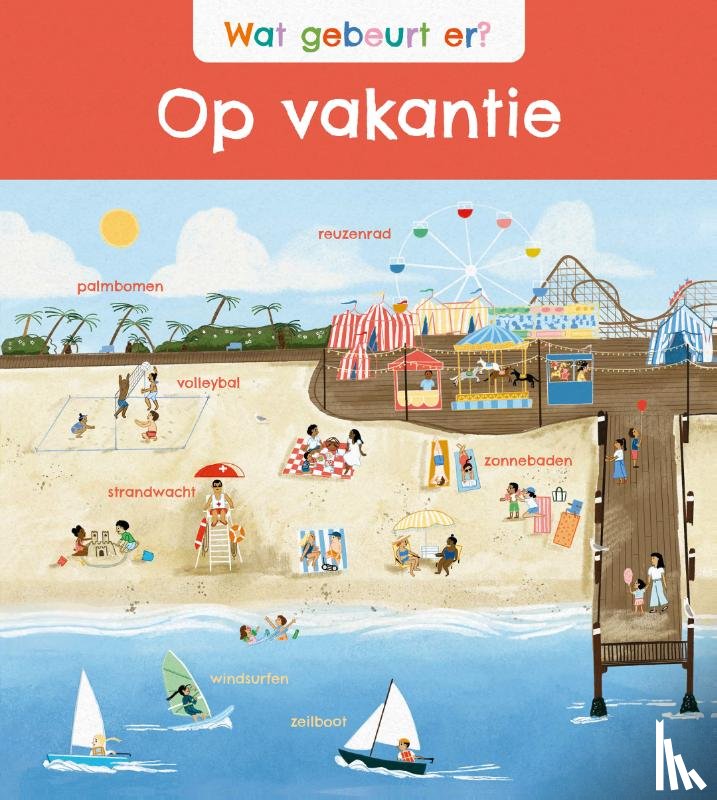 Savery, Annabel - Wat gebeurt er? Op vakantie