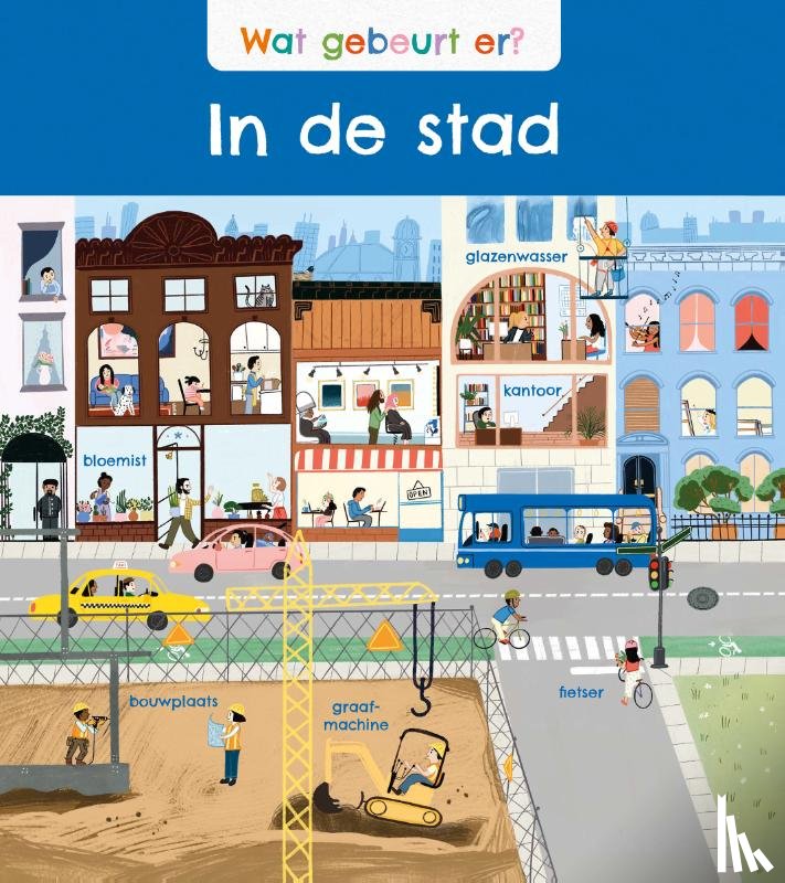 Savery, Annabel - Wat gebeurt er? In de stad