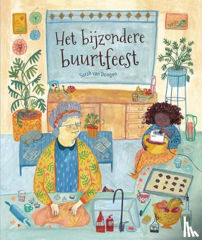 Dongen, Sarah van - Het bijzondere buurtfeest