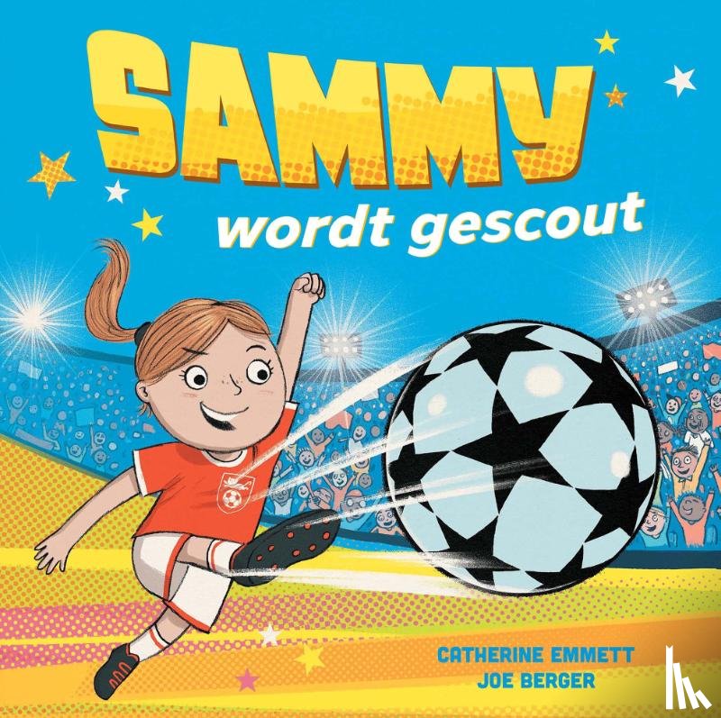 Emmet, Catherine, Berger, Joe - Sammy wordt gescout!