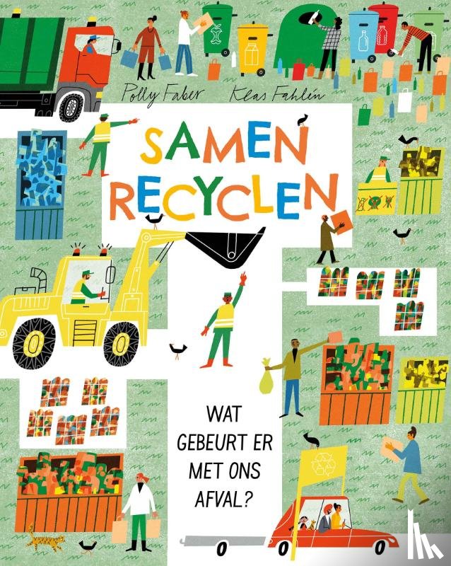 Faber, Polly, Fahlén, Klas - Samen recyclen