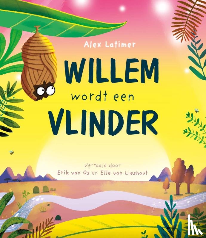 Latimer, Alex - Willem wordt een vlinder