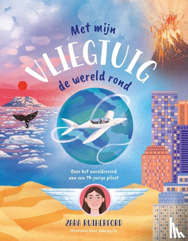 Rutherford, Zara - Met mijn vliegtuig de wereld rond
