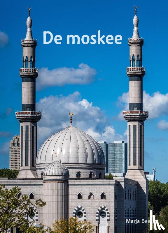 Baeten, Marja - De moskee