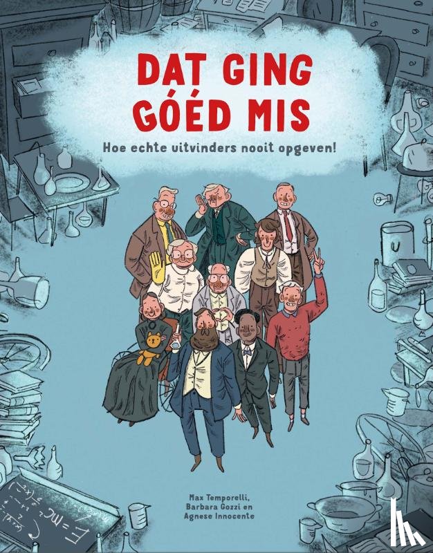 Gozzi, Barbara, Temporelli, Max - Dat ging goed mis