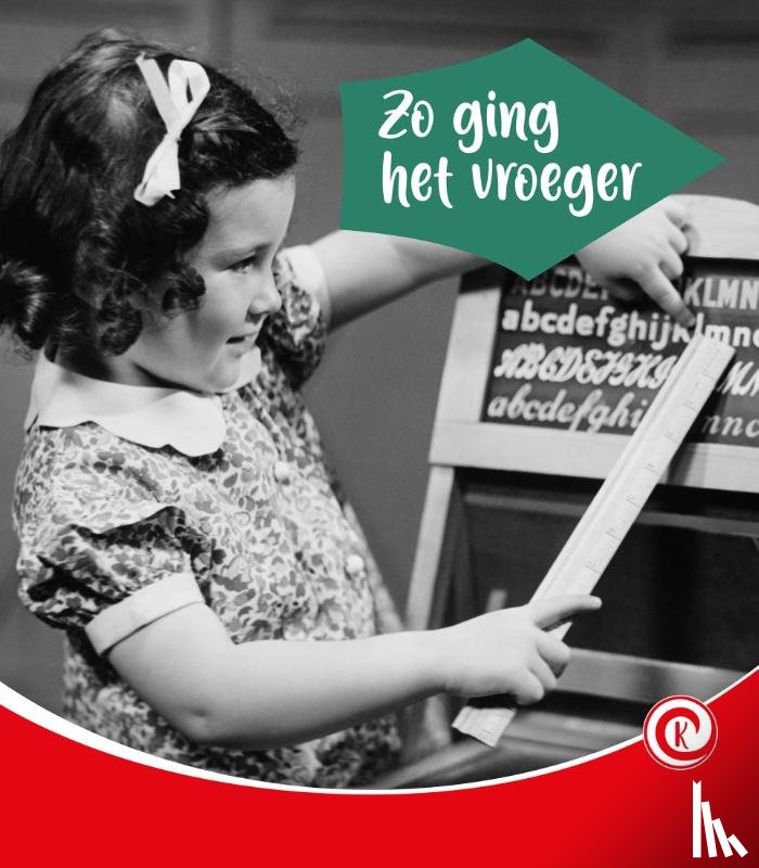 Dam, Minke van - Hoe ging dat vroeger?