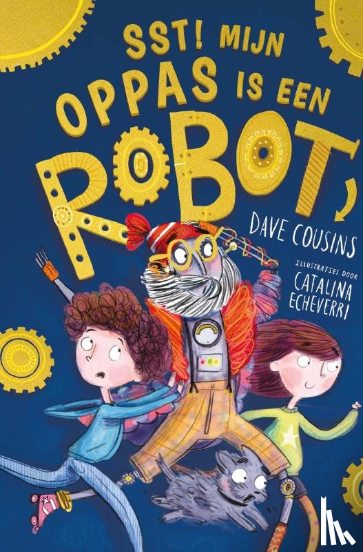 Cousins, Dave - Sst! Mijn oppas is een robot