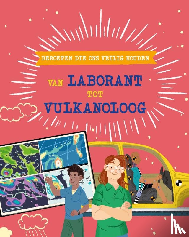 Jackson, Tom - Beroepen die ons veilig houden: van laborant tot vulkanoloog