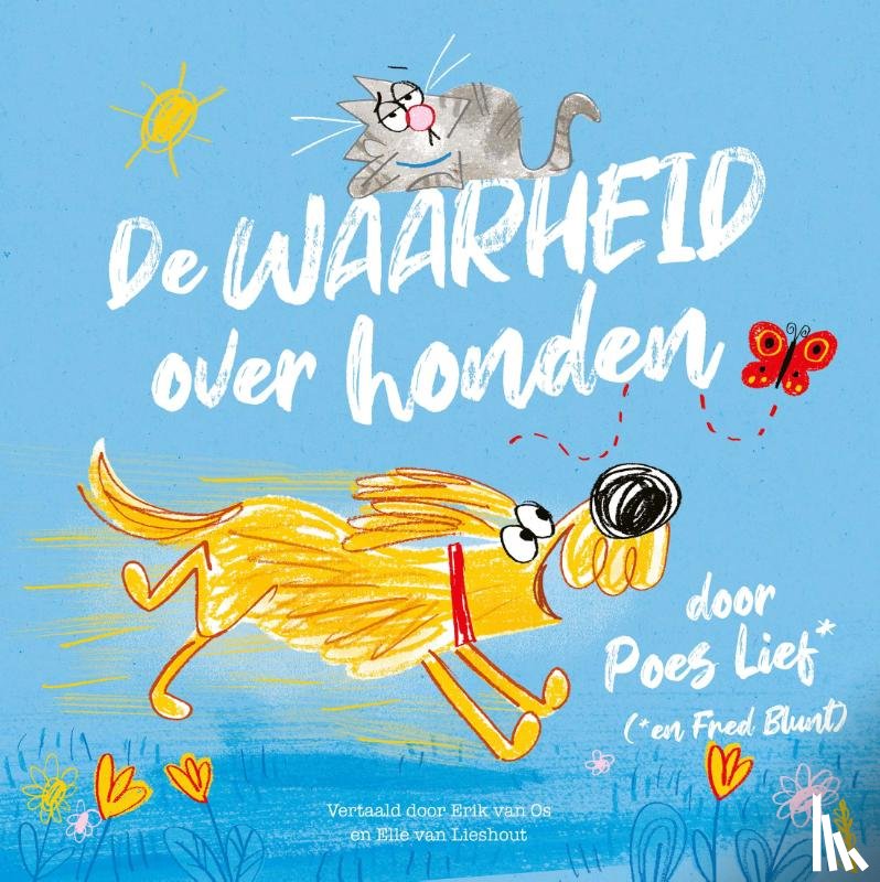 Blunt, Fred - De waarheid over honden door Poes Lief