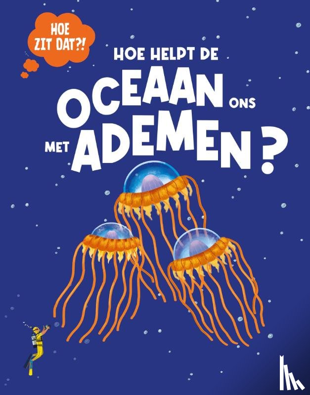 Jeffery, Eliza - Hoe helpt de oceaan ons met ademen?